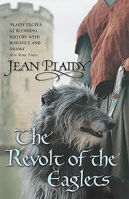 The Revolt of the Eaglets by Jean Plaidy