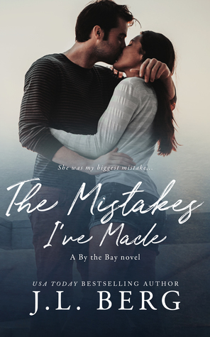 The Mistakes I've Made by J.L. Berg