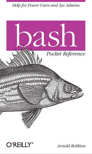 bash Pocket Reference by Arnold Robbins