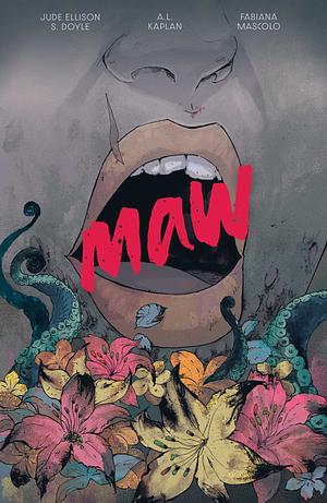 Maw #1 by Jude Ellison S. Doyle