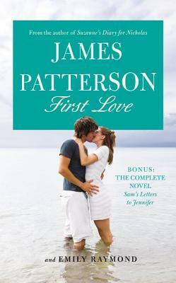 First love by James Patterson, Sasha Illingworth, Emily Raymond