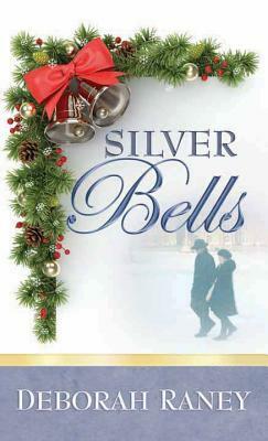 Silver Bells by Deborah Raney