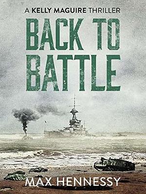 Back To Battle by Max Hennessy, Max Hennessy