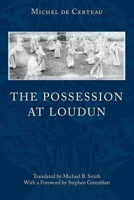 The Possession of Loudun by Michel de Certeau