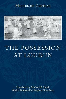 The Possession of Loudun by Michel De Certeau