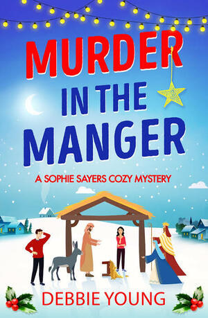 Murder in the Manger by Debbie Young