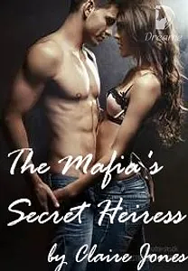 The Mafia's Secret Heiress by Claire Jones