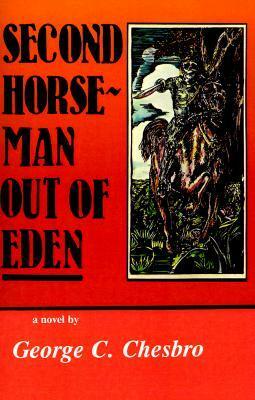 Second Horseman Out of Eden by George C. Chesbro