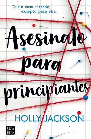 Asesinato Para Principiantes by Holly Jackson