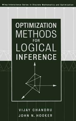 Optimization Methods for Logical Inference by Vijay Chandru, John Hooker