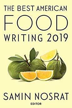 The Best American Food Writing 2019 by Silvia Killingsworth, Samin Nosrat