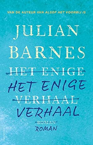 Het enige verhaal by Julian Barnes