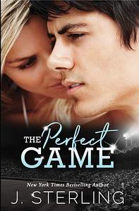 The Perfect Game by J. Sterling