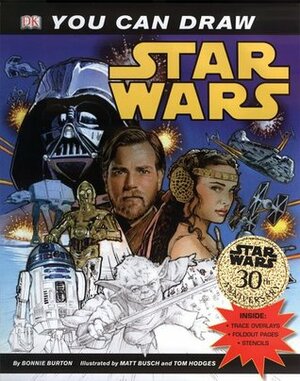 You Can Draw: Star Wars by Tom Hodges, Bonnie Burton, Matt Busch