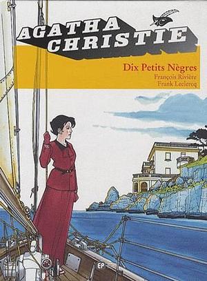 Dix petits nègres  by Agatha Christie
