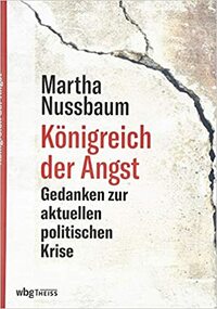 Königreich der Angst: Gedanken zur aktuellen politischen Krise by Martha C. Nussbaum