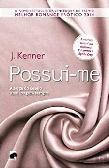 Possui-me by J. Kenner