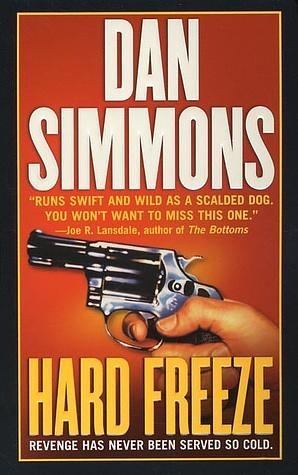 Hard Freeze: A Joe Kurtz Novel by Dan Simmons