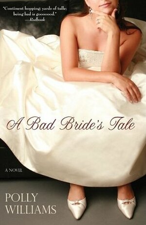A Bad Bride's Tale by Polly Williams