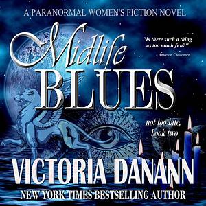 Midlife Blues by Victoria Danann