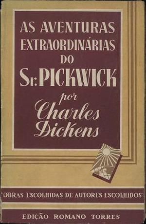 As Aventuras Extraordinárias do Sr. Pickwick by Charles Dickens, Charles Dickens