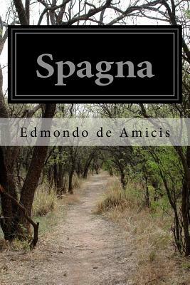 Spagna by Edmondo de Amicis