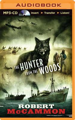 The Hunter from the Woods by Robert R. McCammon