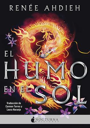 El humo en el sol by Renée Ahdieh