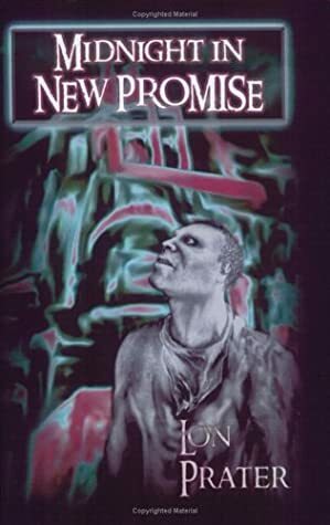 Midnight In New Promise by Lon Prater