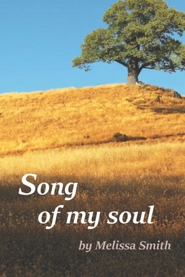 Song of my Soul by Melissa Smith