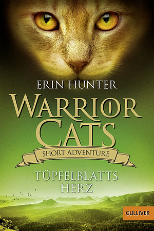 Tüpfelblatts Herz by Erin Hunter