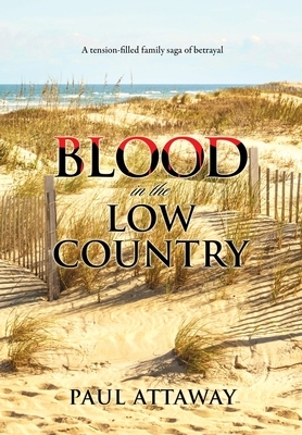 Blood in the Low Country by Paul Attaway