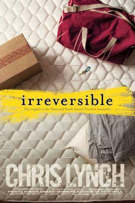 Irreversible by Chris Lynch