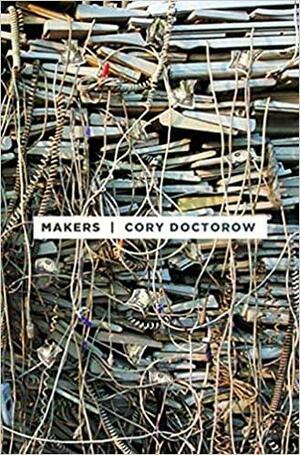 Makers by Cory Doctorow