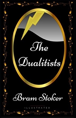 The Dualitists Illustrated by Bram Stoker