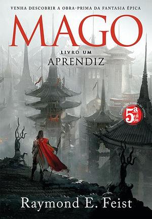 O Mago: Aprendiz by Raymond E. Feist