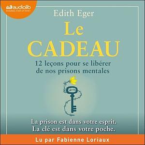 Le cadeau by Edith Eva Eger