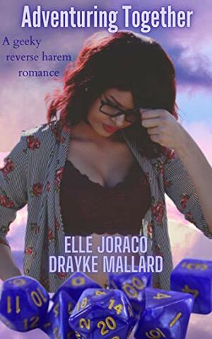Adventuring Together by Elle Joraco, Drayke Mallard