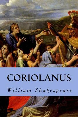 Coriolanus by William Shakespeare