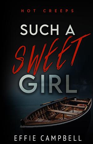 Such a Sweet Girl by Effie Campbell