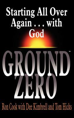 Ground Zero by Ron Cook