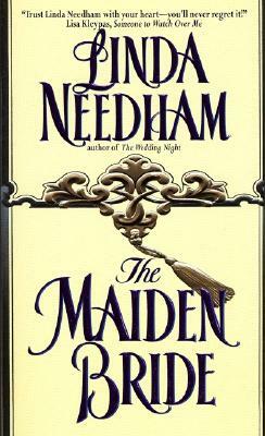 The Maiden Bride by Linda Needham