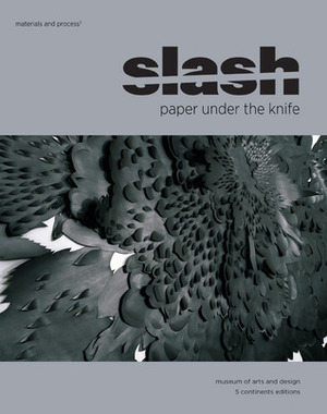 Slash: Paper Under the Knife by David Revere McFadden