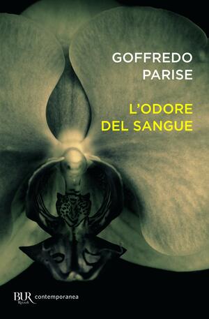 L'odore del sangue by Goffredo Parise, Giacomo Magrini, Cesare Garboli