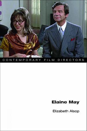 Elaine May by Elizabeth Alsop