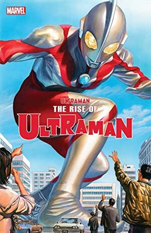 The Rise Of Ultraman (2020-) #1 by Kyle Higgins, Francesco Manna, Michael Cho, Alex Ross, Mat Groom