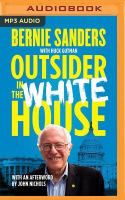Outsider in the White House: Special Audio Edition by Bernie Sanders