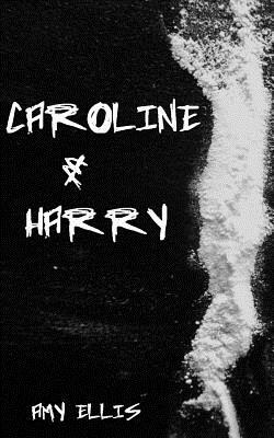 Caroline and Harry by Amy Ellis