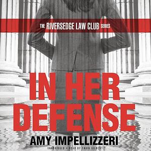 In Her Defense by Amy Impellizzeri