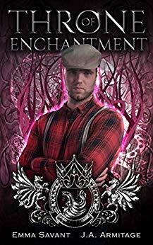 Throne of Enchantment by J.A. Armitage, Emma Savant